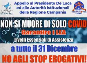 Scopri di più sull'articolo REGIONE CAMPANIA – Macroarea Specialistica Ambulatoriale. APPELLO/PETIZIONE al Presidente De Luca “Non si muore di solo Covid!”. Aspat (Polizzi) e Cittadinanzattiva (Latella) continuano un incessante TAM-TAM mediatico: “subito tetti di spesa prestazionali aggiuntivi per superare gli STOP erogativi”. Il Mattino edizione Caserta del 5 dicembre e Mi Manda Rai 3 dell’ 8 dicembre 2020